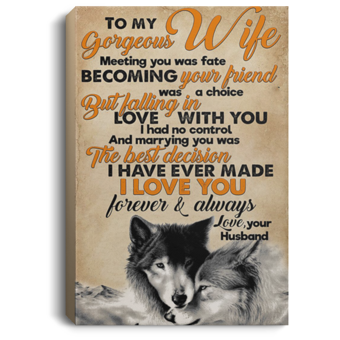 200813BB Wife Gift From Husband Falling In Love With You I Had No Control Wolf Vintage Poster Canvas Wall Art 8x12 12x18 16x24