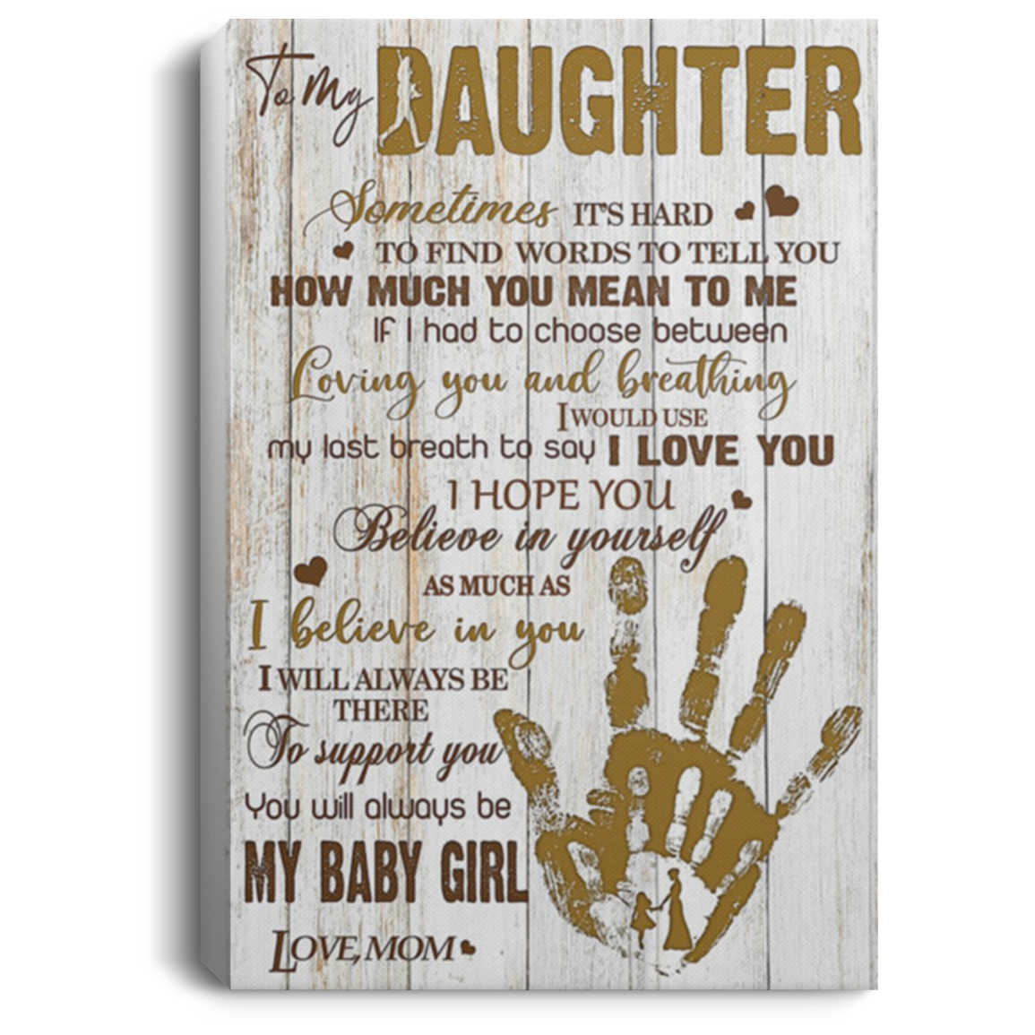 200813BB To My Daughter From Mom Inspiration Canvas Wall Art Perfect Birthday Christmas Ideas Great Gift Decoration 8x12 12x18 16x24