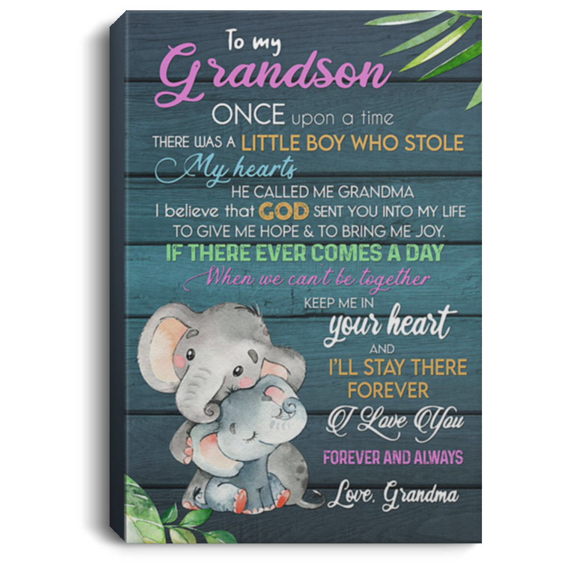 200813BB Grandson Elephant Wrapped Framed Canvas Wall Art - Keep Me In Your Heart And I'll Stay There Forever Poster Gift From Grandma