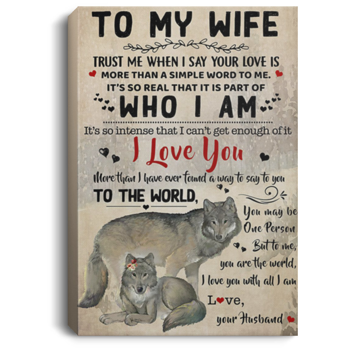 200813BB Husband To Wife Wolf Family Canvas Wall Art Personalized - To The World You May One Person But To Me You Are The World Poster 8x12 12x18 16x24
