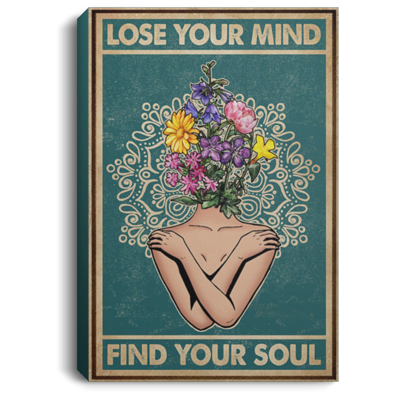 200818EE Lose Your Mind Find My Soul Yoga Flower Wall Art Canvas Custom Awesome Birthday Christmas Ideas Great Gift Decoration 8x12 12x18 16x24