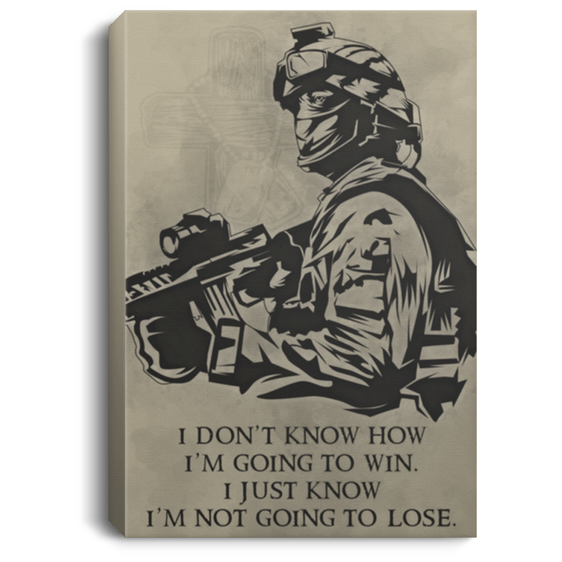 AAA200704 Soldier Canvas Wall Art Inspirational Quotes I Don't Know How I'm Going To Win I Just Know I'm Not Going To Lose 8x12 12x18 16x24