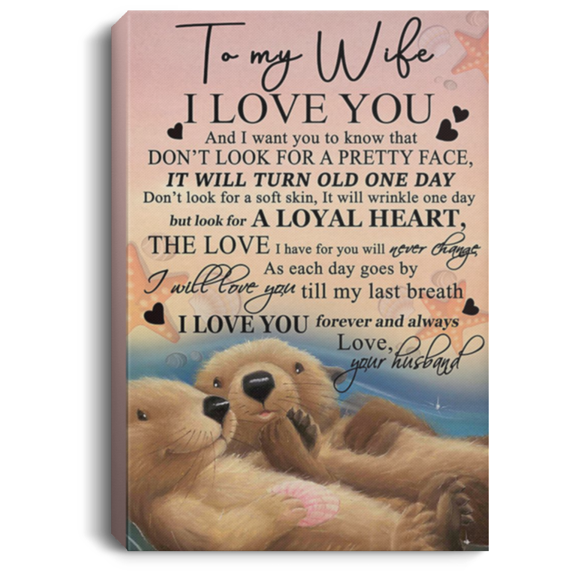 200813BB To My Wife Otter Quote Posters Canvas Wall Art - The Love I Have For You Will Never Change From Husband 8x12 12x18 16x24