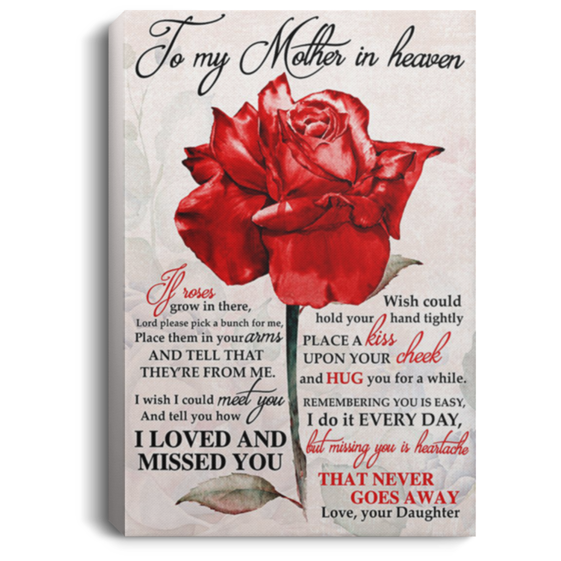 200813BB Mother In Law Rose Canvas Poster Custom From Daughter - I Wish I Could Meet You And Tell You How I Loved And Missed You Poster Print 8x12 12x18 16x24