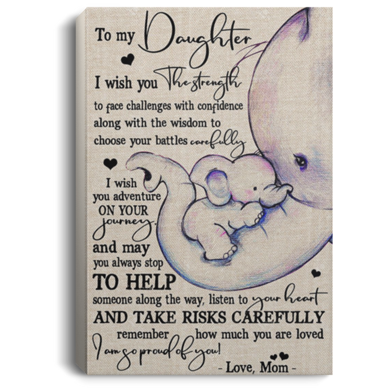 200813BB To My Daughter Love Mom Elephant Inspiration Canvas Wall Art Perfect Birthday Ideas Great Gift Decoration 8x12 12x18 16x24