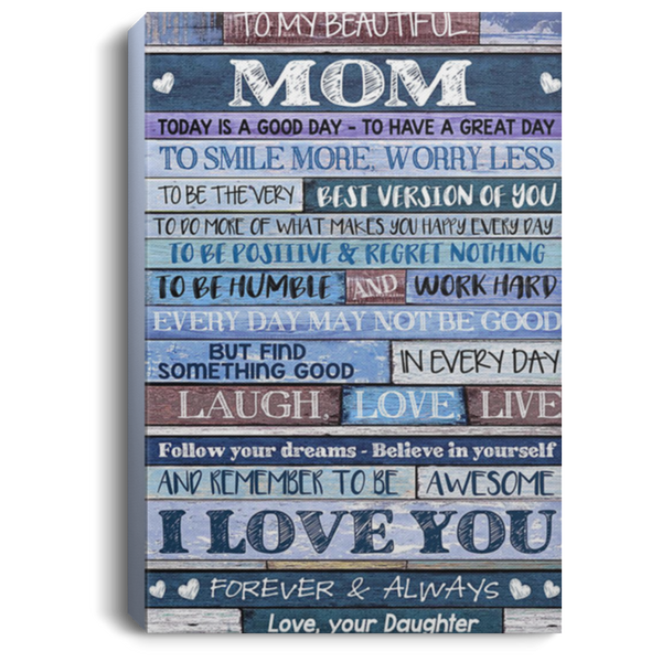 200813BB To My Beautiful Mom Wall Art Canvas Bedroom From Daughter Awesome Birthday Christmas Ideas Great Gift Decoration 8x12 12x18 16x24