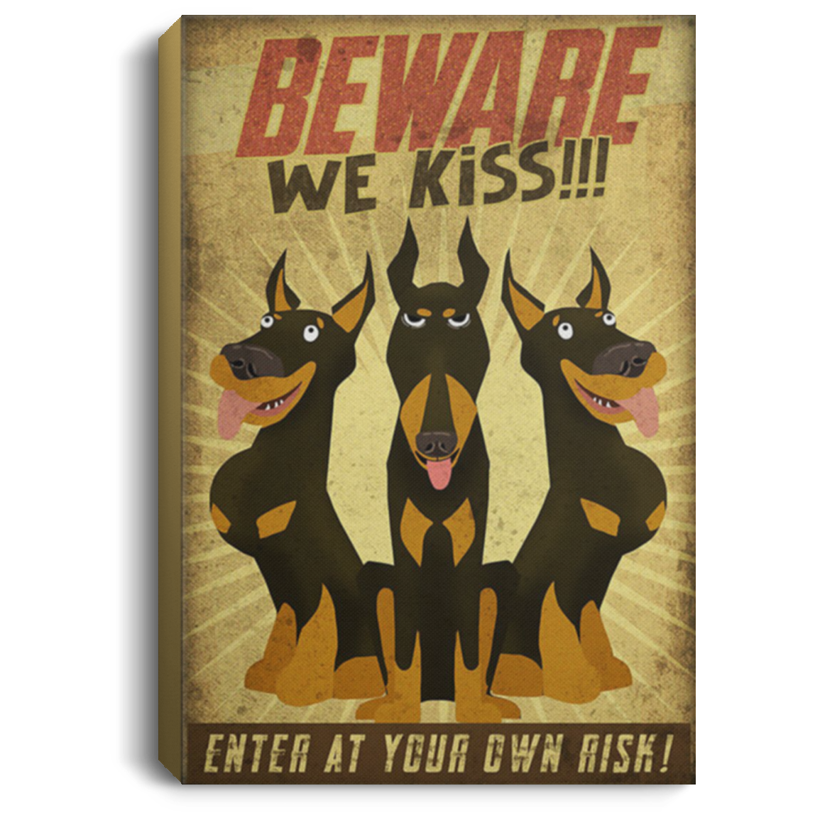 200825G Doberman Beware We Kiss Canvas Dog Bed Funny Gift For Men Women On Birthday Christmas Wrapped Ready To Hang 8x12 12x18 16x24
