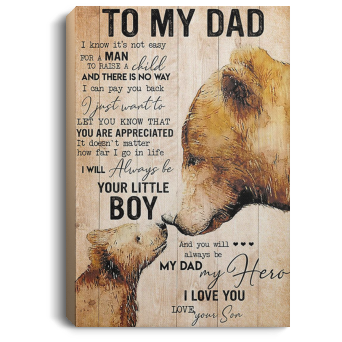 200813BB Wrapped Framed Canvas Print Bear To My Dad From Son Awesome Birthday Anniversary Christmas Ideas Great Gift Decoration 8x12 12x18 16x24