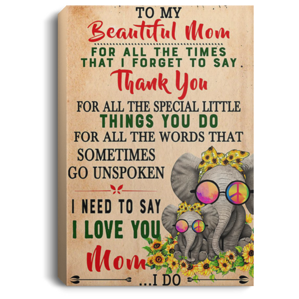 200813BB To My Beautiful Mom Canvas Poster Print Elephant - Thank You For All The Special Little Things You Do From Daughter