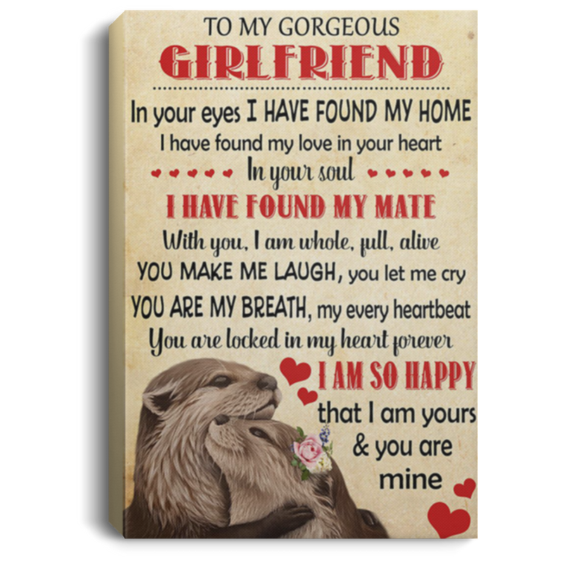 200813BB Boyfriend To Girlfriend Otter Canvas Inspirational Wall Art In Your Eyes I Have Found My Home Poster 8x12 12x18 16x24