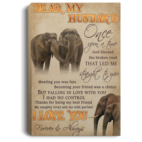 200813BB Best Gift For Husband From Wife - Once Upon God Blessed The Broken Road That Led Me Straight To You Elephant Canvas Wall Art Inspirational Quotes