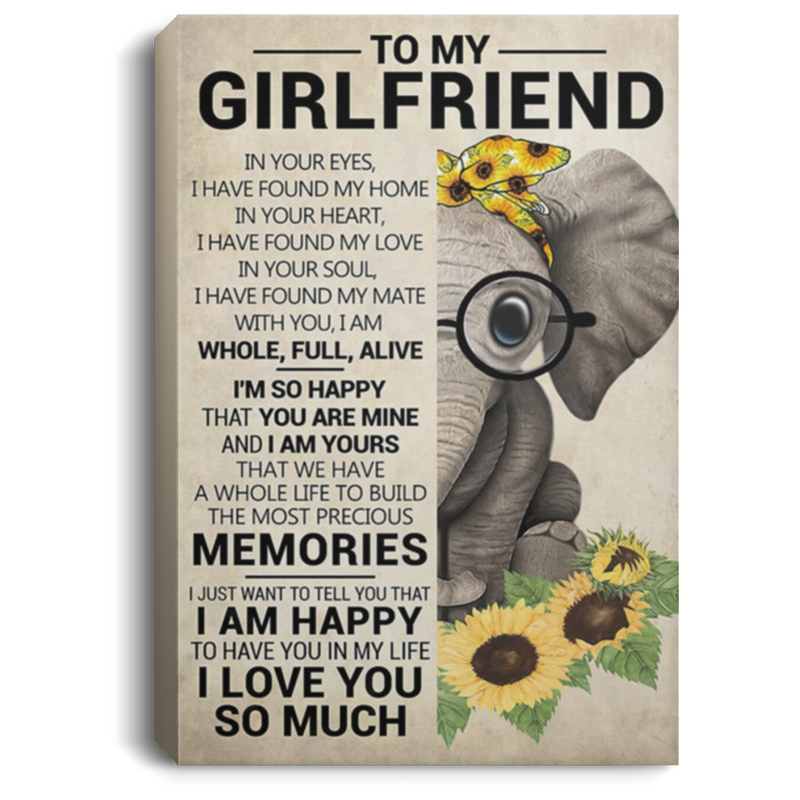 200813BB To My Girlfriend Elephant Canvas Inspirational Wall Art I'm So Happy That You Are Mine And Iam Your Poster Gift From Boyfriend