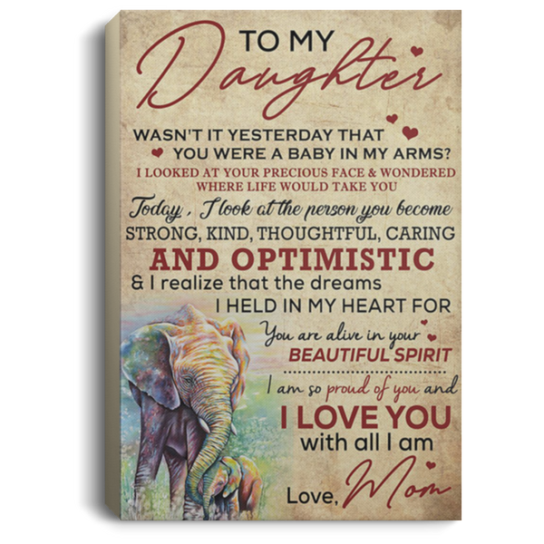 200813BB Daughter Elephant Family Canvas Wall Decor I Am So Proud Of You And I Love You With All I Am Poster Gift From Mom 8x12 12x18 16x24