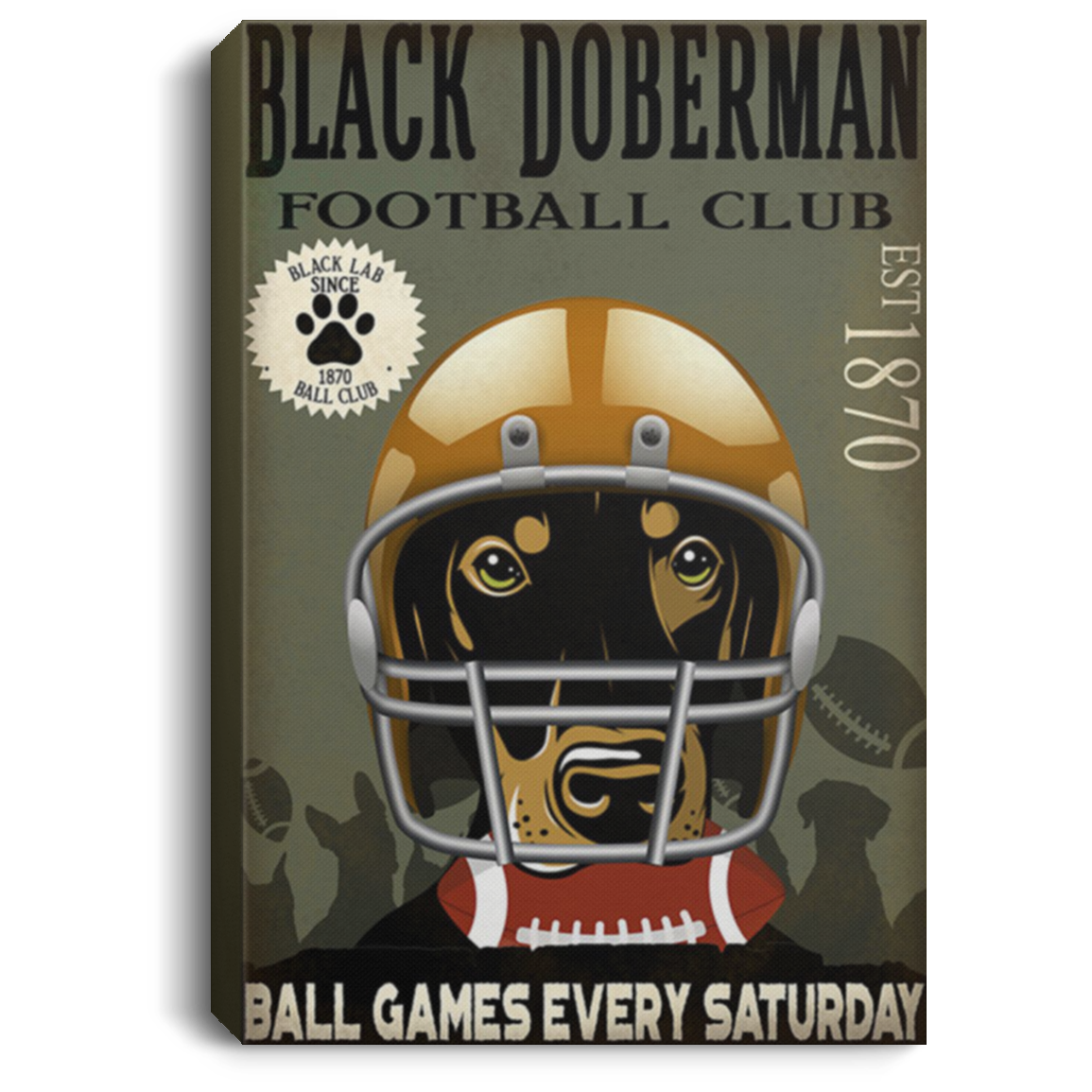 200825G Black Doberman Football Club Dog Canvas House Funny Gift For Men Women On Birthday Christmas Wrapped Ready To Hang 8x12 12x18 16x24