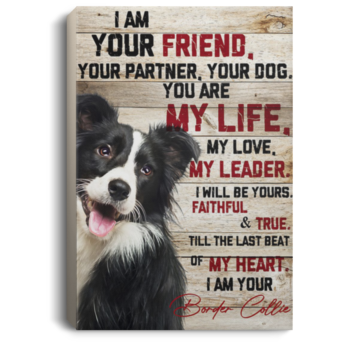 200825G Canvas Poster Custom I Am Your Friend Partner Dog Border Collie Print Picture Wrapped Ready To Hang 8x12 12x18 16x24