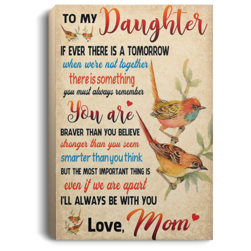 200813BB Family Bird Canvas Wall Art Personalized To My Daughter I'll Always Be With You Poster Gift From Mom 8x12 12x18 16x24