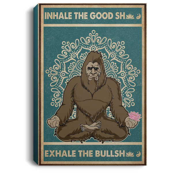 200818EE Inhale The Good Yoga Bigfoot Wall Art Canvas For Living Room Bedroom Office Awesome Birthday Christmas Ideas Great Gift Decoration 8x12 12x18 16x24