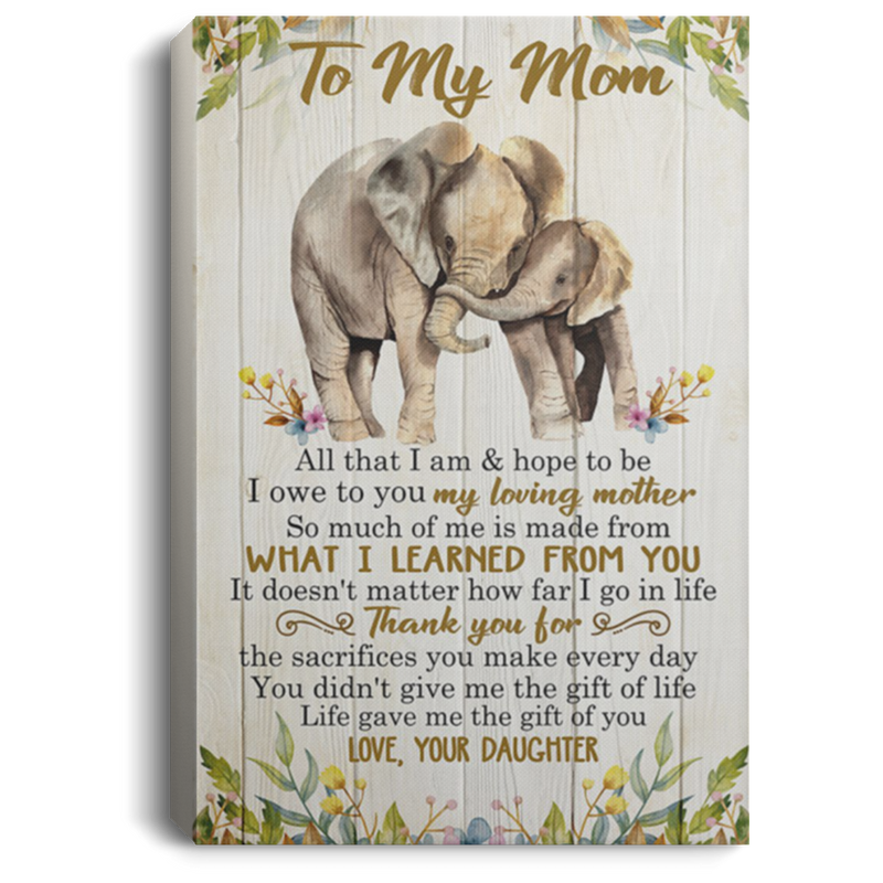 200813BB Mom Gift From Daughter Thank You For The Sacrifices You Make Every Day Elephant Family Canvas Poster Custom Living Room 8x12 12x18 16x24