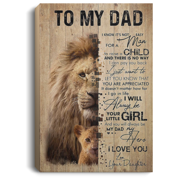 200813BB Canvas Poster Art Print Lion To My Dad From Daughter Perfect Birthday Christmas Ideas Great Gift Decoration 8x12 12x18 16x24