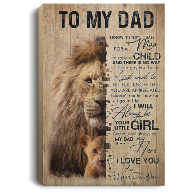 200813BB Canvas Poster Art Print Lion To My Dad From Daughter Perfect Birthday Christmas Ideas Great Gift Decoration 8x12 12x18 16x24