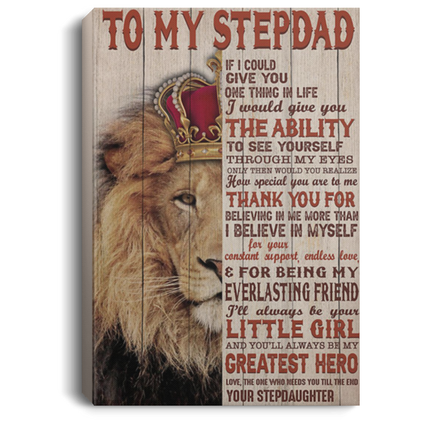 200813BB To My Stepdad Love Stepdaughter Lion Canvas Inspirational Wall Art Perfect Birthday Ideas Great Gift Decoration 8x12 12x18 16x24