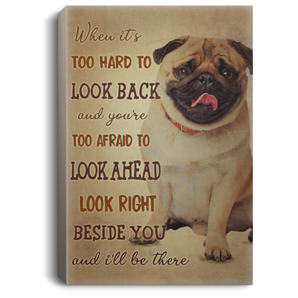 200822H When It's Too Hard To Look Back Pug Dog Wrapped Framed Canvas Print Decor Bedroom Living Room 8x12 12x18 16x24