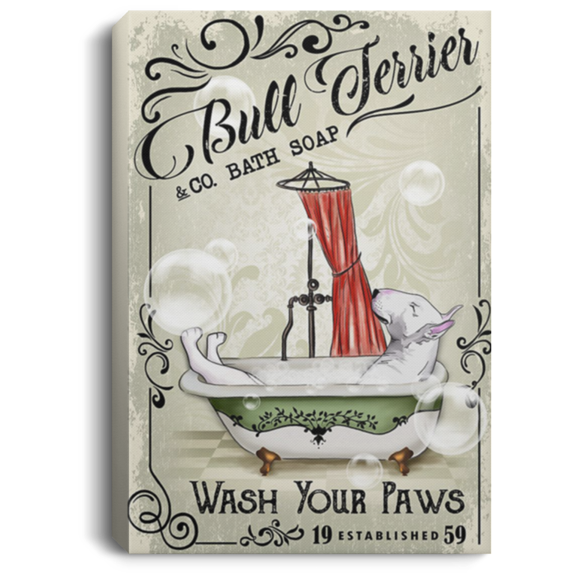 200822H Bull Terrier Bath Soap Canvas Poster Custom Funny Gift For Men Women On Birthday Christmas Wrapped Ready To Hang 8x12 12x18 16x24