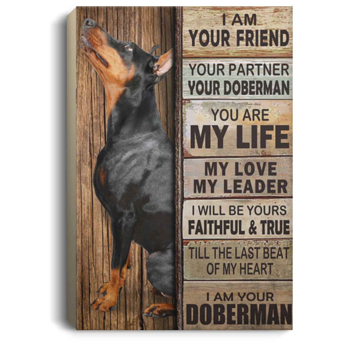 200825G Doberman Dog Canvas Custom I Am Your Friend Poster Print Personalized Gift For Men Women On Birthday Xmas Wrapped Ready To Hang 8x12 12x18 16x24
