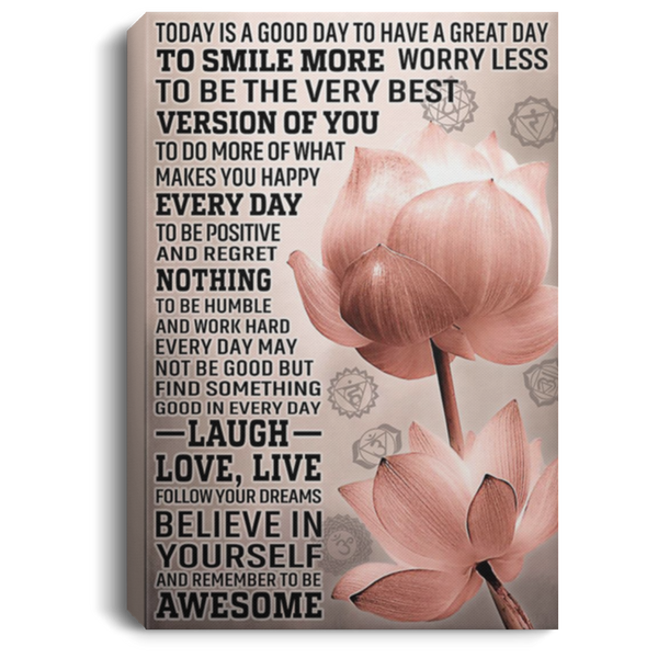 200818EE Motivational Canvas Wall Art Today Is A Good Day Lotus Yoga Perfect Birthday Christmas Ideas Great Gift Decoration 8x12 12x18 16x24