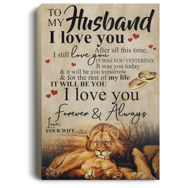 200813BB To My Husband Lion Vintage Poster Canvas Wall Art After All This Time I Still Love You Poster Gift From Wife 8x12 12x18 16x24