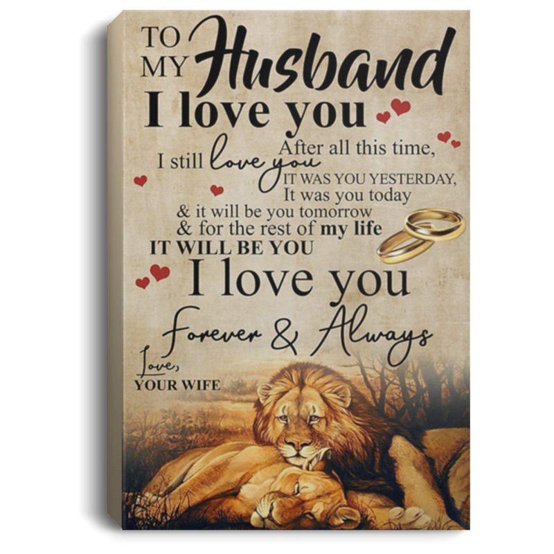 200813BB To My Husband Lion Vintage Poster Canvas Wall Art After All This Time I Still Love You Poster Gift From Wife 8x12 12x18 16x24