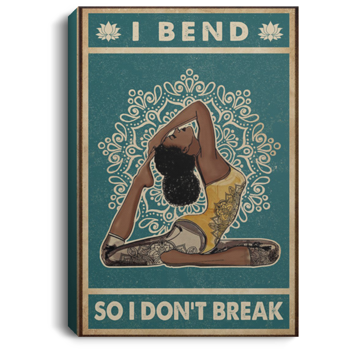 200818EE Retro Teal I Bend So I Don't Break Yoga Black Girl Vintage Poster Canvas Perfect Birthday Christmas Ideas Great Gift Decoration 8x12 12x18 16x24
