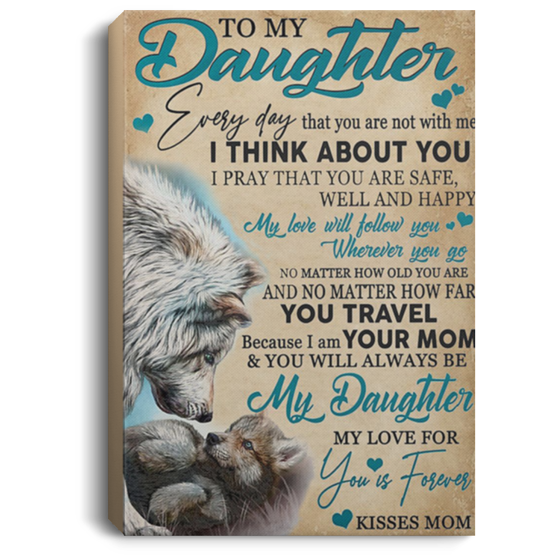 200813BB Daughter Gift From Mom I Pray That You Are Safe Well And Happy Wolf Canvas Art Wall Decor For Living Room Bedroom 8x12 12x18 16x24