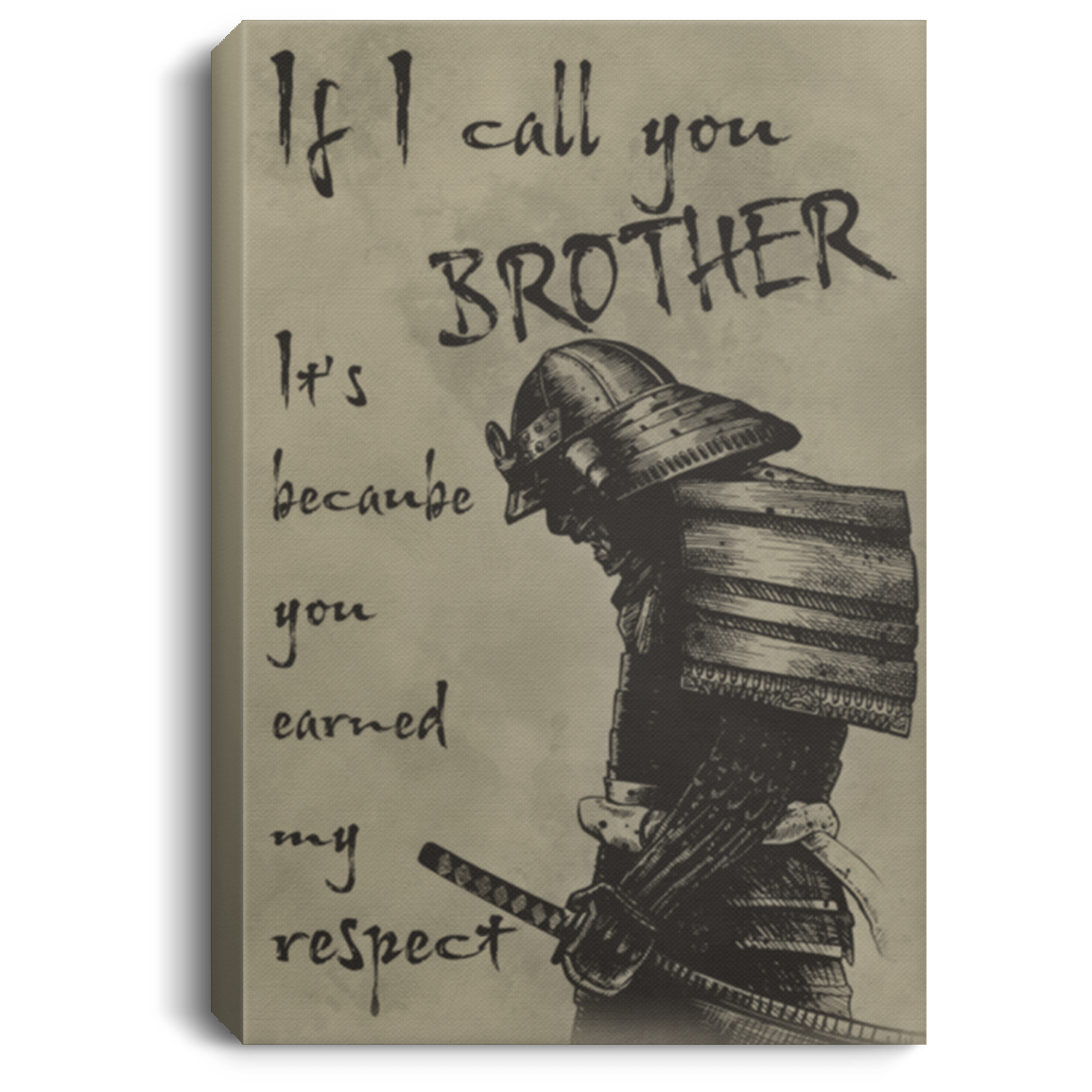 AAA200704 Samurai If I Call You Brother Quote Posters Canvas Decor Bedroom Living Room Office 8x12 12x18 16x24