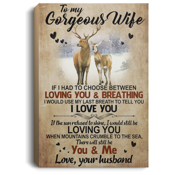 200813BB To My Wife Deer Inspiration Canvas Wall Art I Would Use My Last Breathing To Tell I Love You Poster Gift From Husband