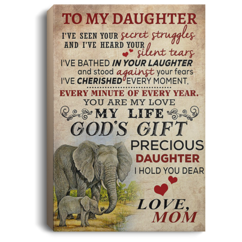 200813BB Mom To Daughter Elephant Canvas Art Wall Decor - You Are My Love My Life God's Gift Precious Daughter Poster 8x12 12x18 16x24