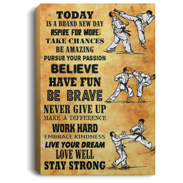 200818EE Karate Today Is Good Day Inspirational Canvas Wall Art Perfect Birthday Christmas Ideas Great Gift Decoration 8x12 12x18 16x24