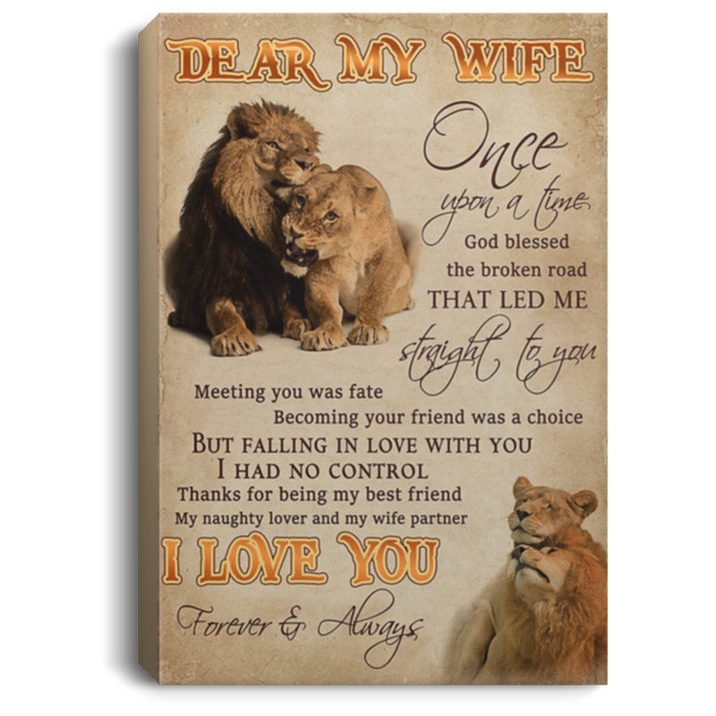 200813BB Best Gift For Wife From Husband Once Upon God Blessed The Broken Road That Led Me Straight To You Lion Canvas Poster Wall Art 8x12 12x18 16x24