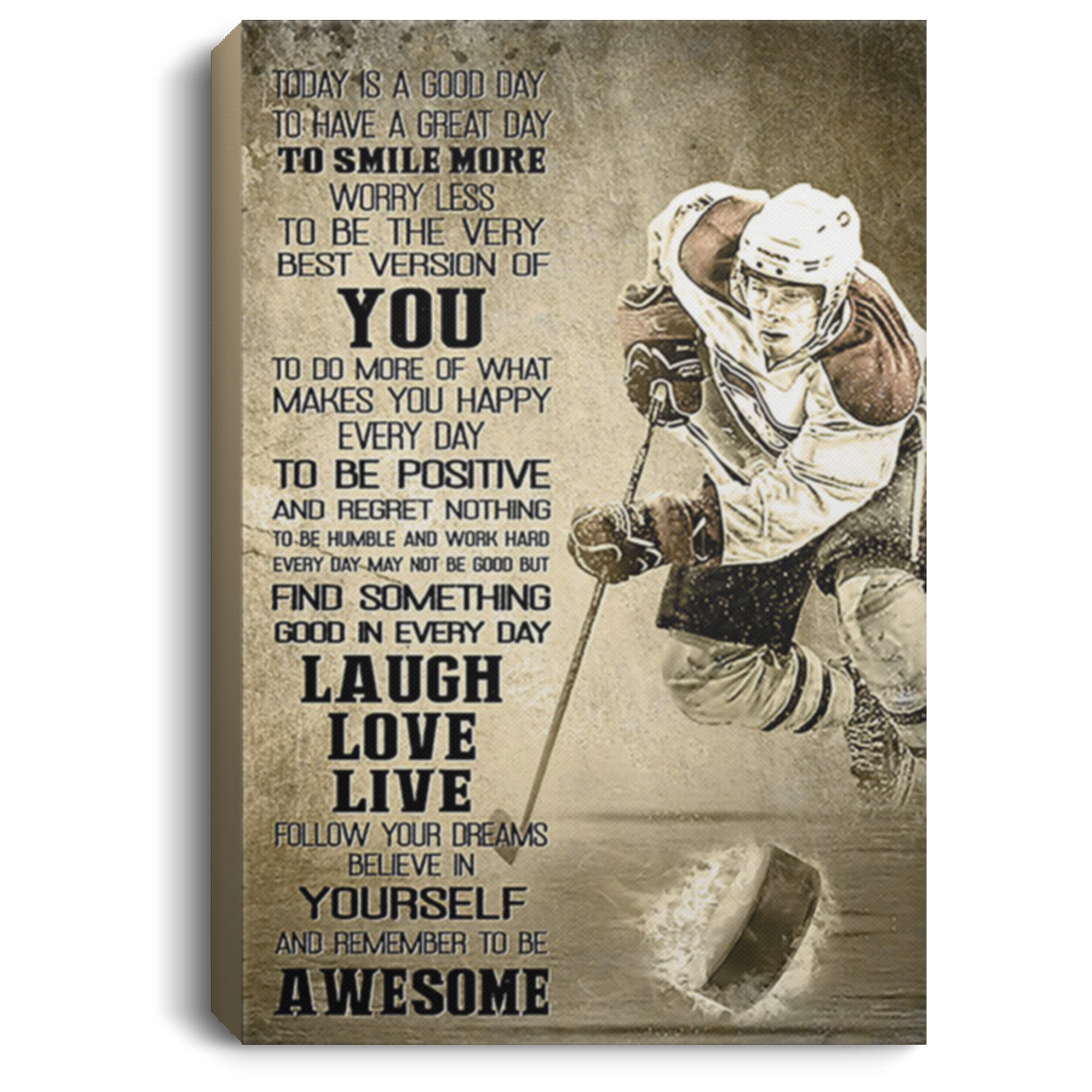 200818EE Motivational Canvas Wall Art Today Is A Good Day Hockey Perfect Birthday Christmas Ideas Great Gift Decoration 8x12 12x18 16x24
