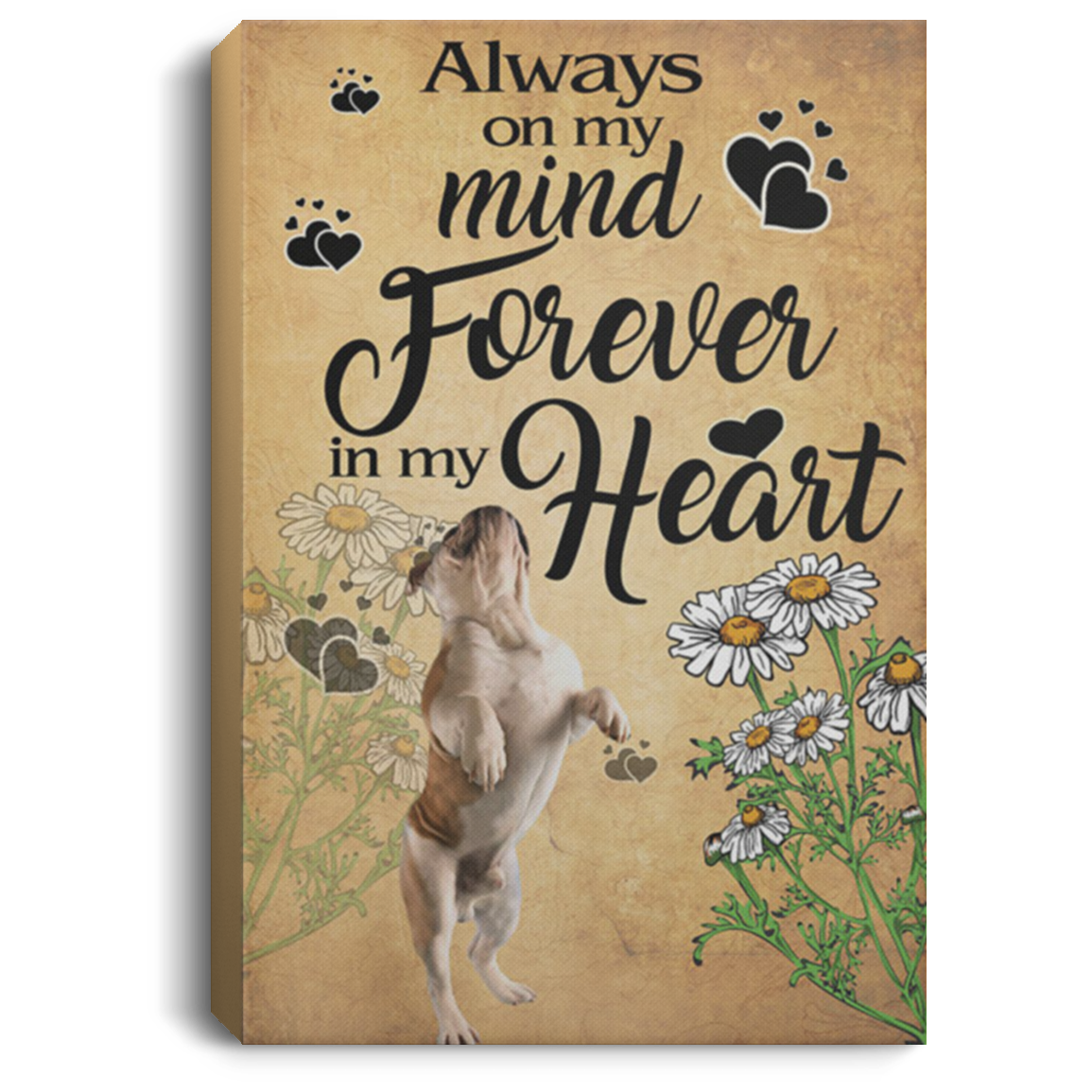 200822H Always On Mind Forever In My Heart Bulldog Canvas Poster Wall Art Wrapped Ready To Hang 8x12 12x18 16x24