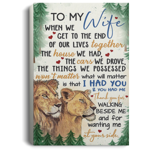 200813BB To My Wife Lion Canvas Poster Motivation Thank You For Walking Beside Me And For Wanting Me At Your Side From Husband