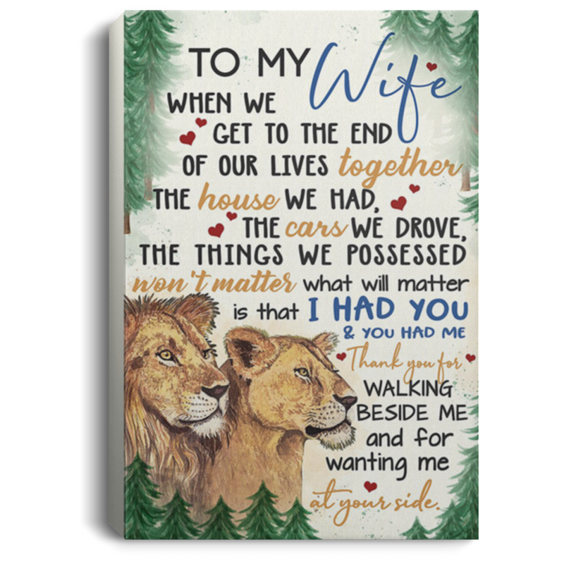 200813BB To My Wife Lion Canvas Poster Motivation Thank You For Walking Beside Me And For Wanting Me At Your Side From Husband