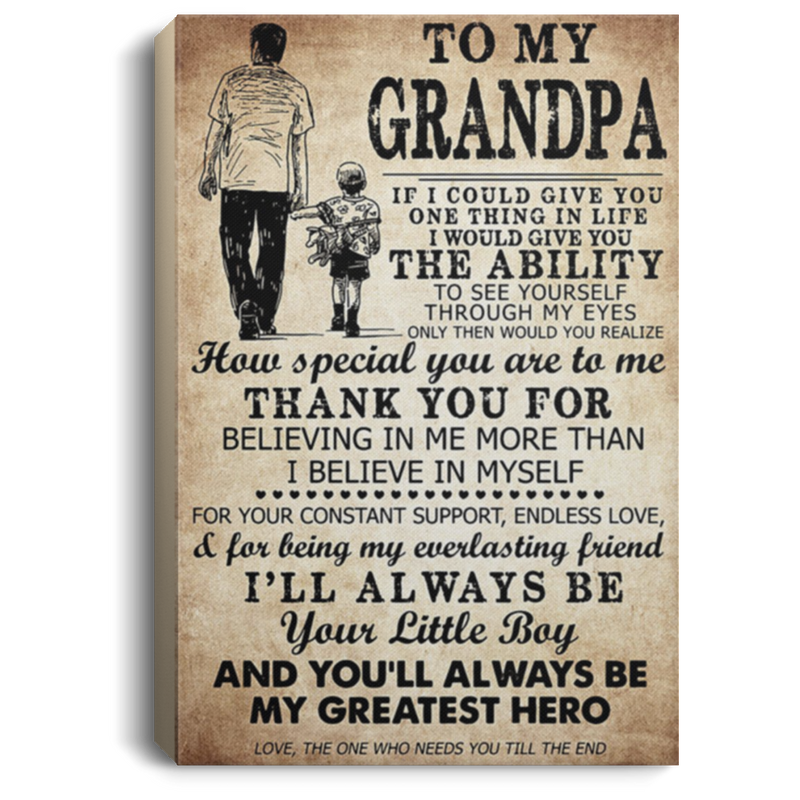 200813BB To My Grandpa Thank You For Believing In Me More Than I Believe In Myself Wrapped Framed Canvas Poster Print 8x12 12x18 16x24