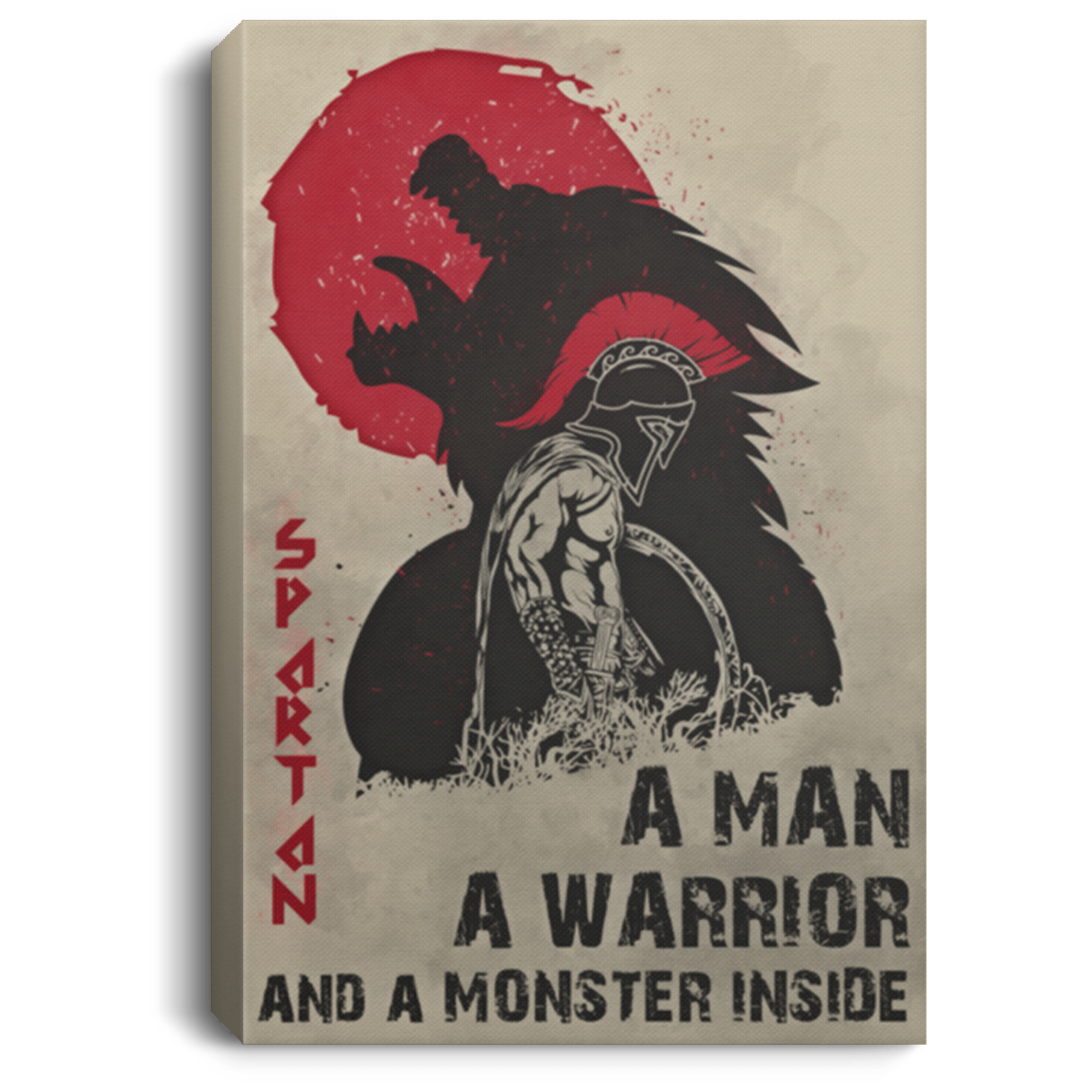 AAA200704 Spartan Inspirational Canvas Wall Art A Man A Warrior And A Monster Inside 8x12 12x18 16x24