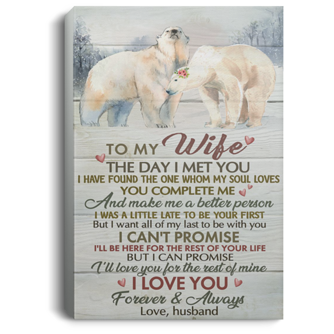 200813BB To My Wife Bear Canvas Poster Custom I Can Promise To Love You For Rest Of Mine Home Wall Decor 8x12 12x18 16x24