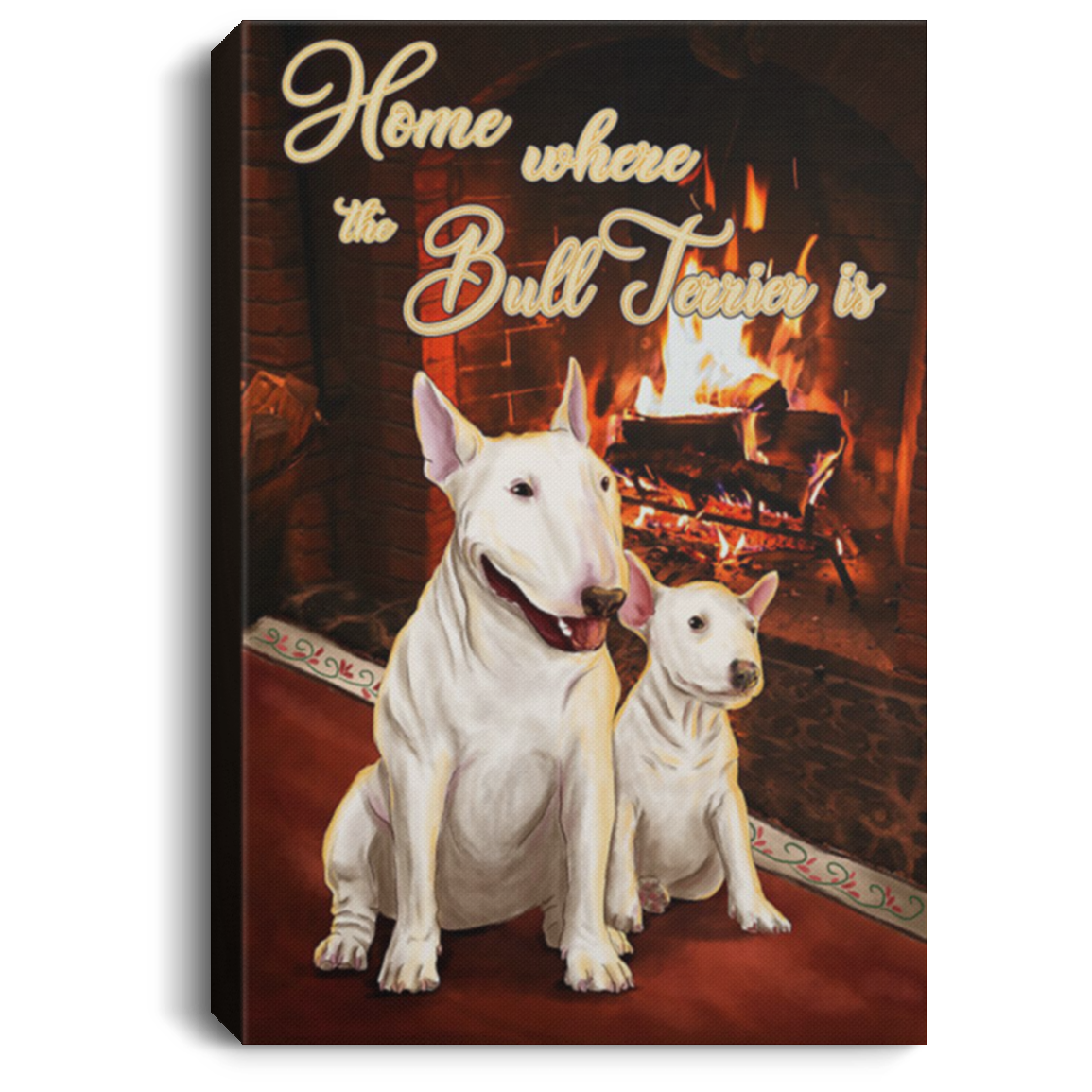 200822H Home Where The Bull Terrier Is Wall Art Canvas Posters Best Gift For Men Women On Birthday Christmas Wrapped Ready To Hang 8x12 12x18 16x24