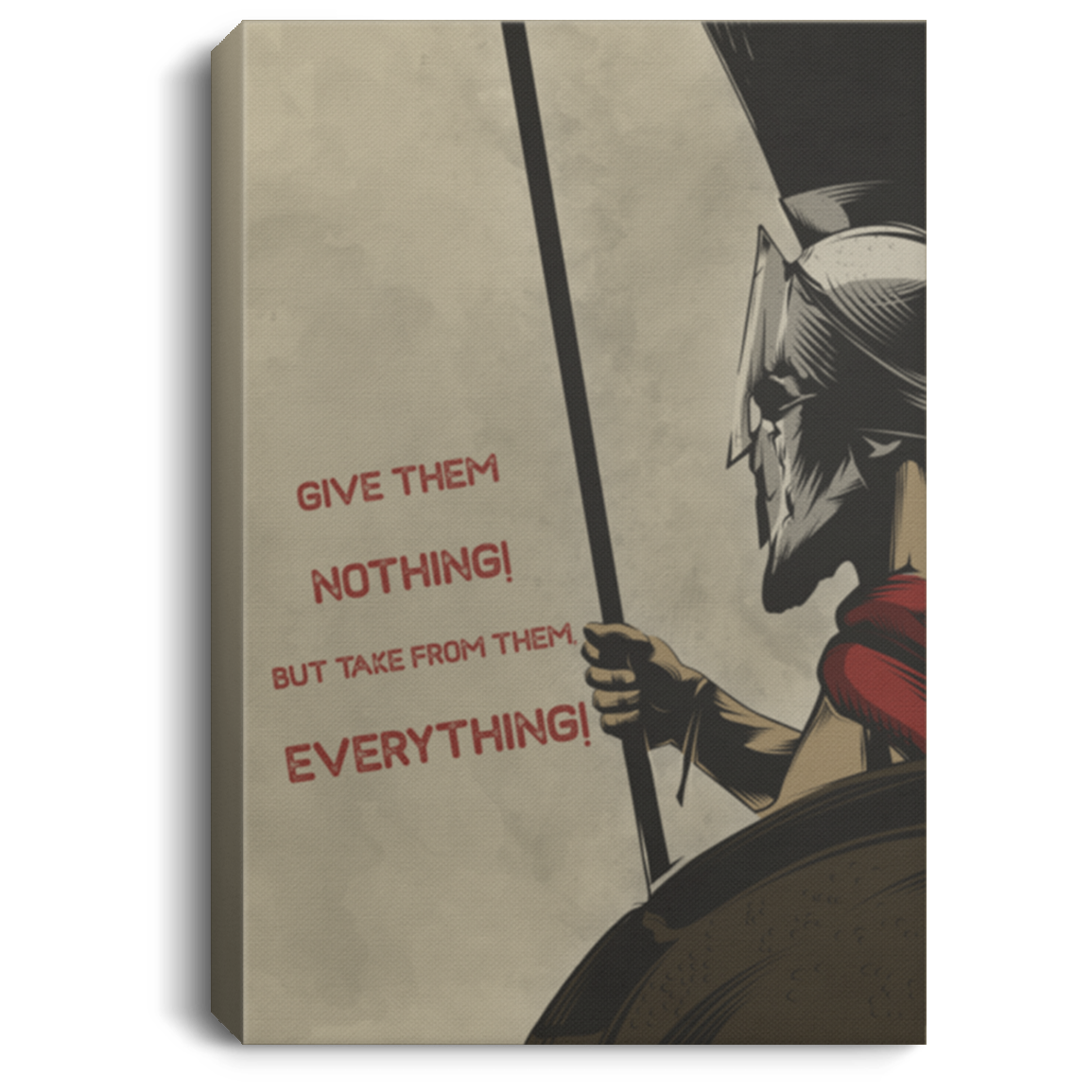 AAA200704 Spartan Warrior Canvas Wall Art Motivational Quotes Give Them Nothing But Take From Them Everything 8x12 12x18 16x24