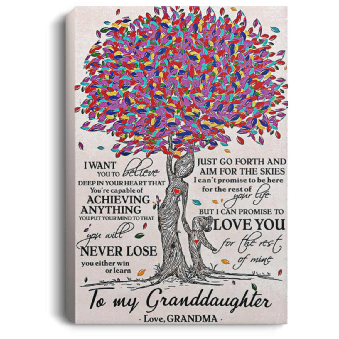 200813BB Granddaughter Gift From Grandma I Want You To Believe Deep In You Heart That You're Capable Of Achieving Tree Canvas Wall Art Poster 8x12 12x18 16x24
