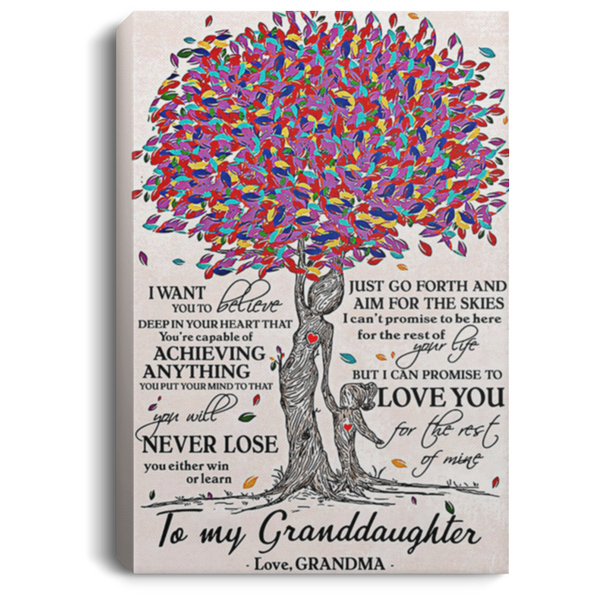 200813BB Granddaughter Gift From Grandma I Want You To Believe Deep In You Heart That You're Capable Of Achieving Tree Canvas Wall Art Poster 8x12 12x18 16x24