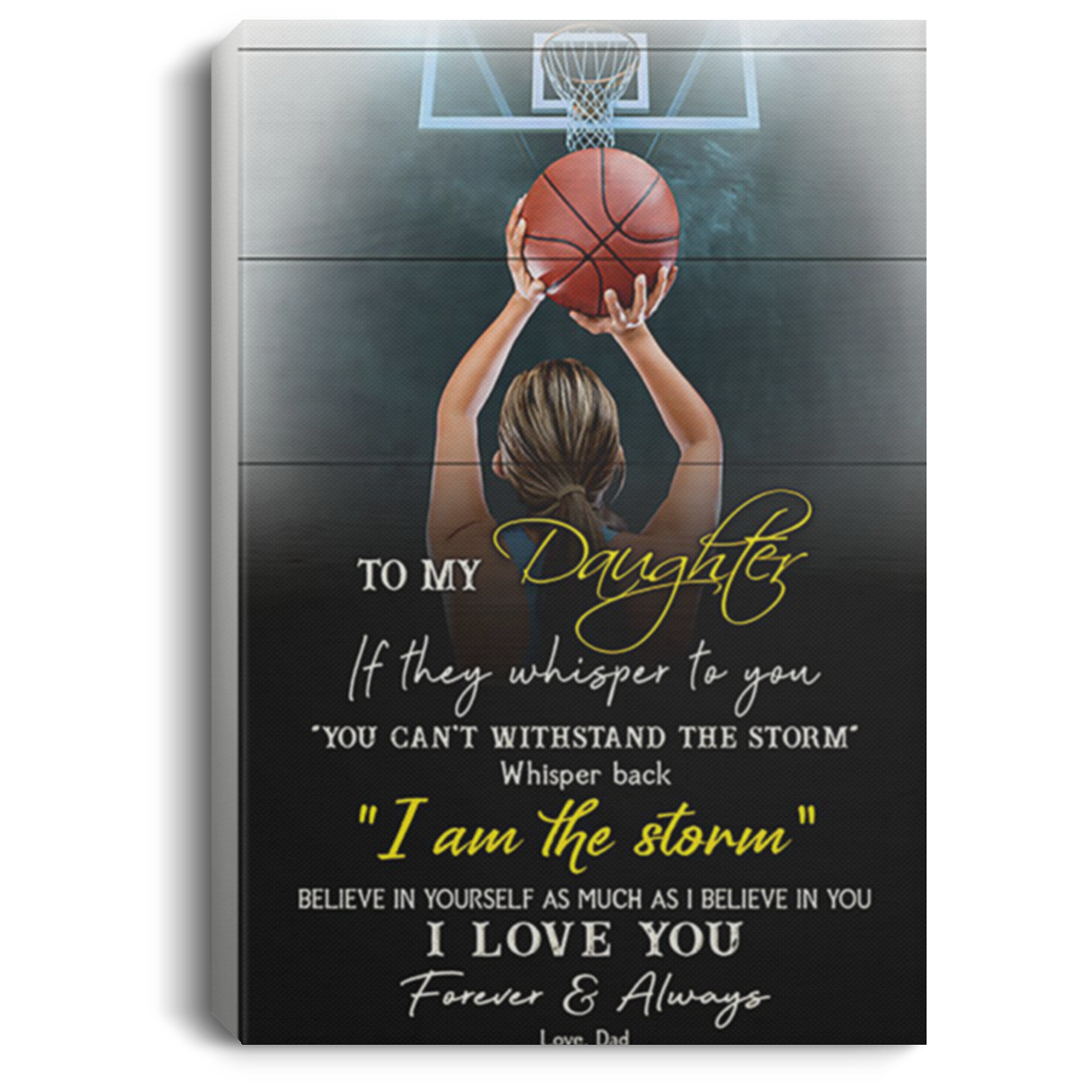 200813BB Best Gift For Daughter From Dad - To My Daughter Whisper Back I Am The Storm Wall Art Canvas For Bedroom Living Room 8x12 12x18 16x24